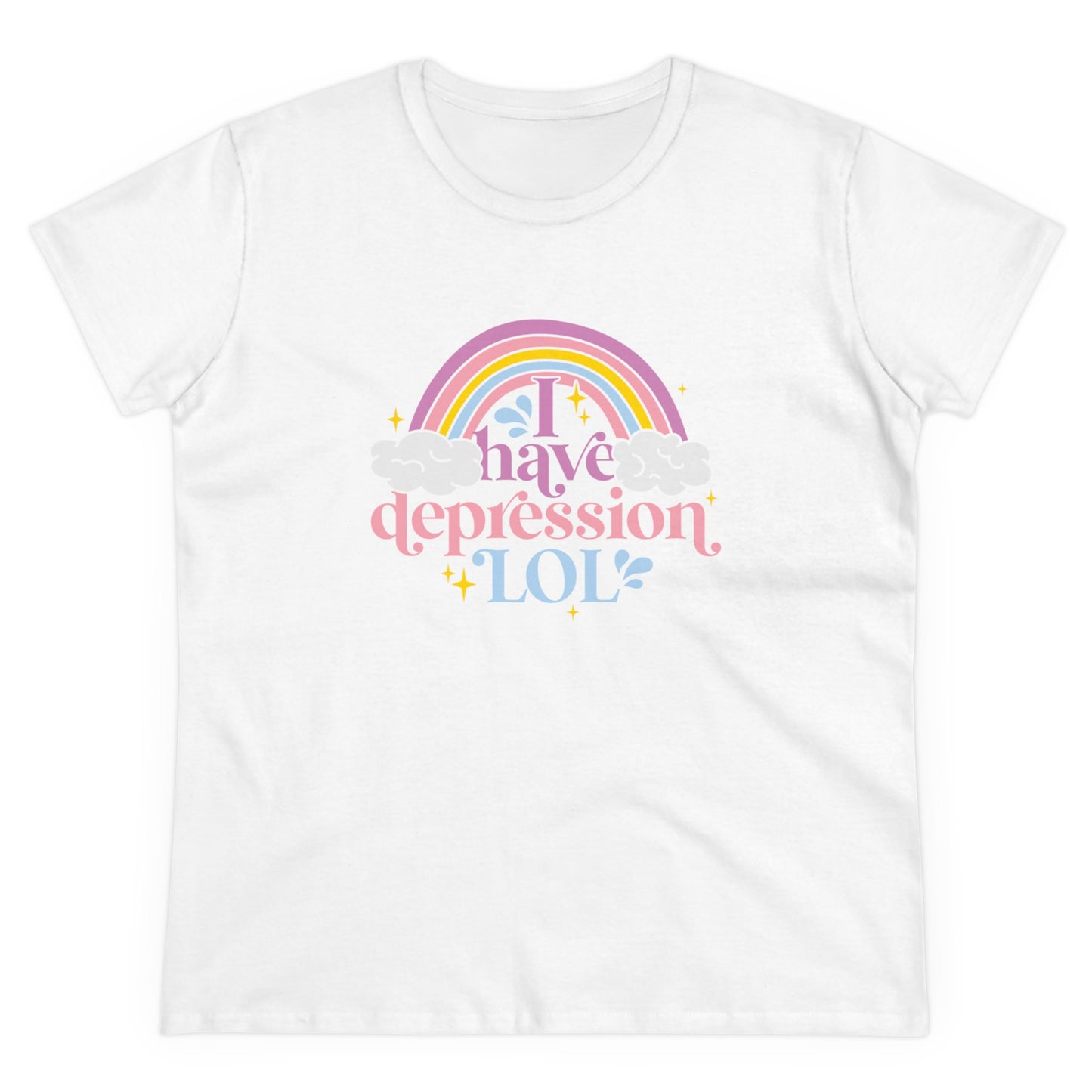 "I Have Depression LOL" Women's Tee
