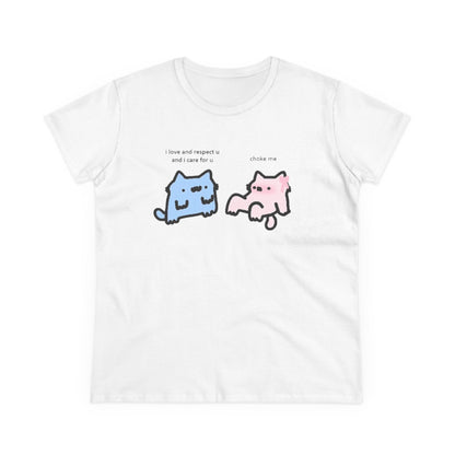 "Choke Me" Women's Tee