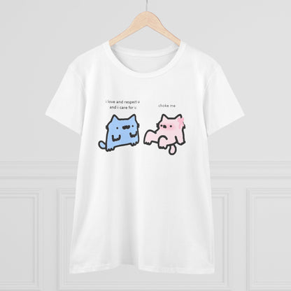 "Choke Me" Women's Tee
