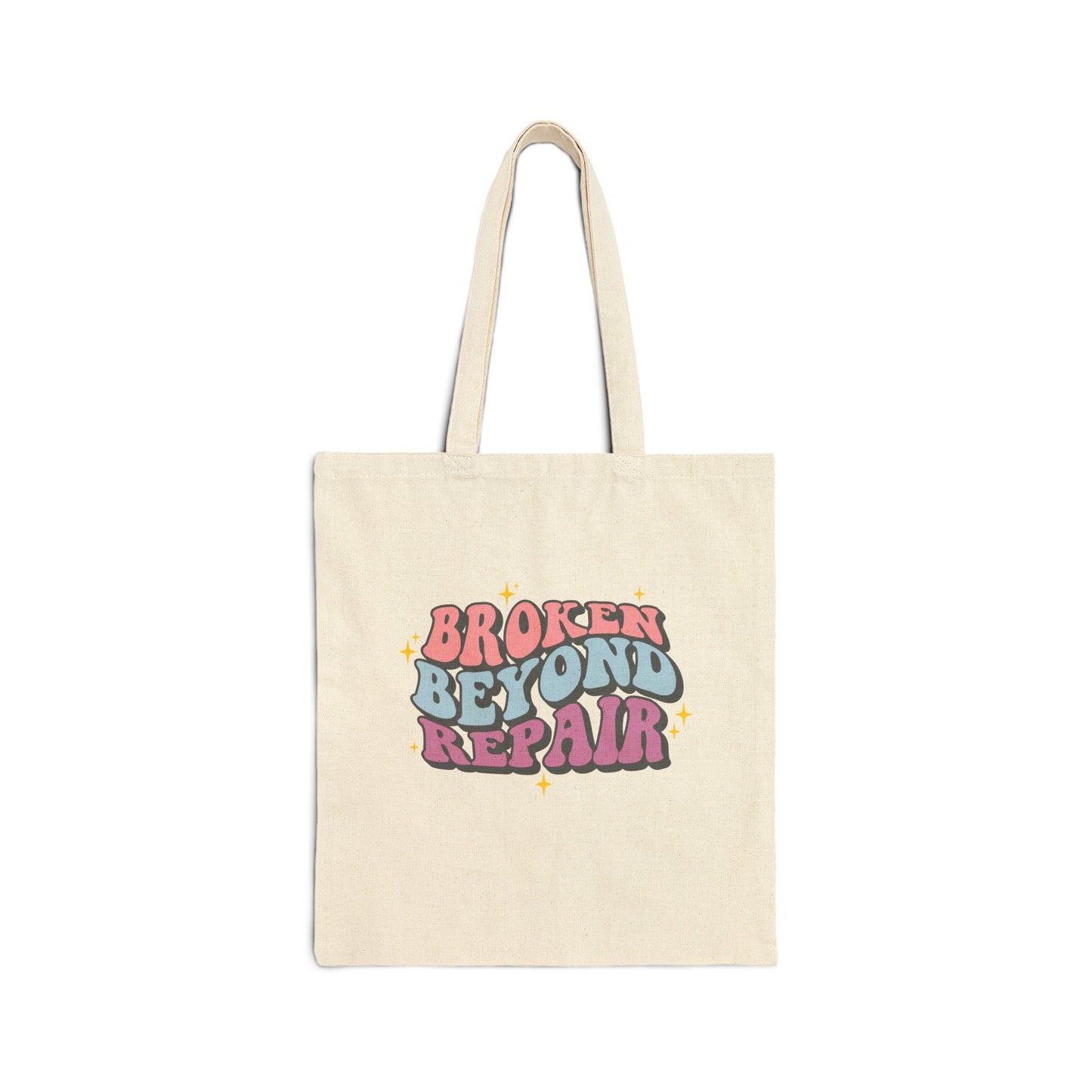 "Broken Beyond Repair" Tote Bag