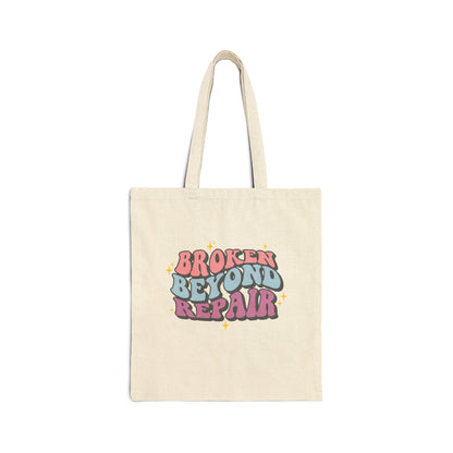 "Broken Beyond Repair" Tote Bag