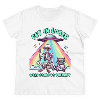 "Get In Loser, We're Going to Therapy" Women's Tee