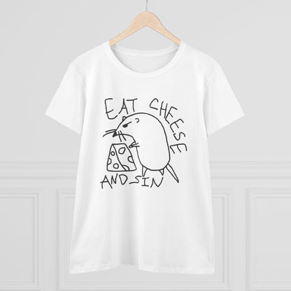 " Eat Cheese And Sin " Women's Tee